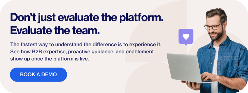 Don't just evaluate the platform evaluate the team