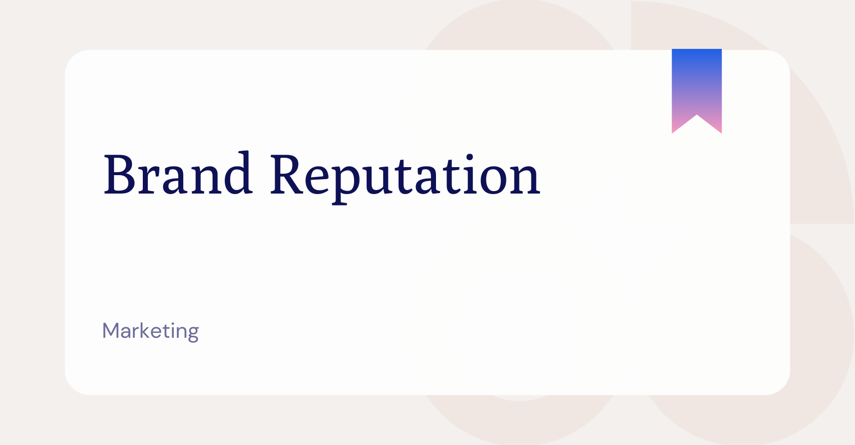 What is Brand Reputation?