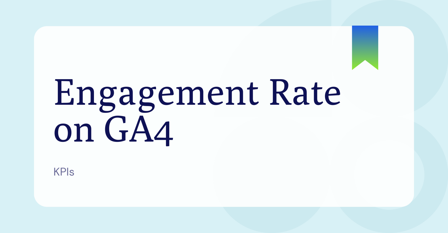 What is an Engagement Rate on GA4?