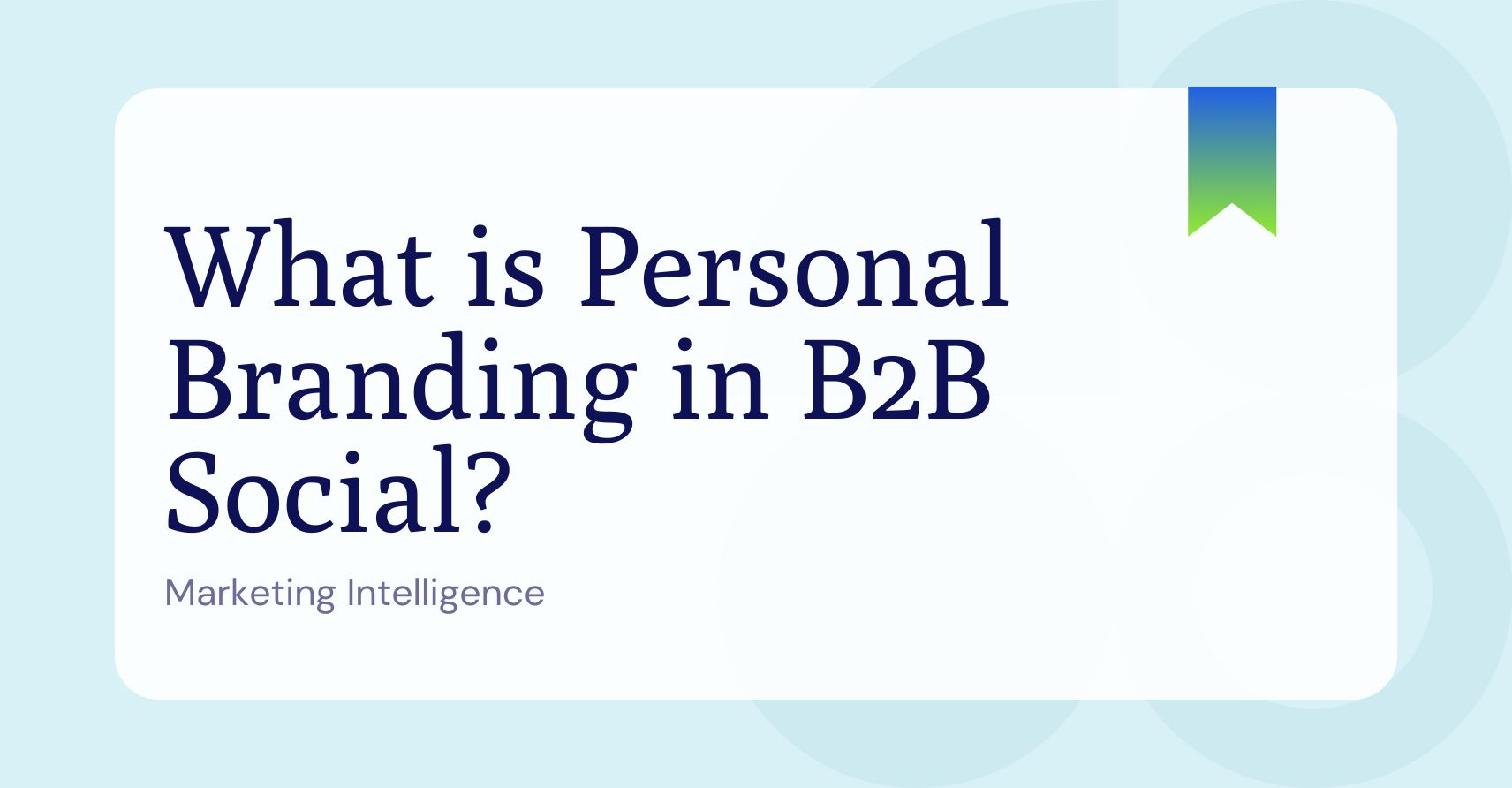 What is personal branding in B2B social?