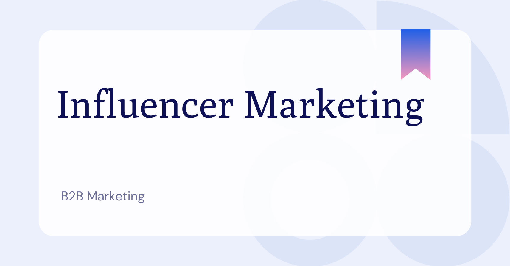 What is Influencer Marketing?