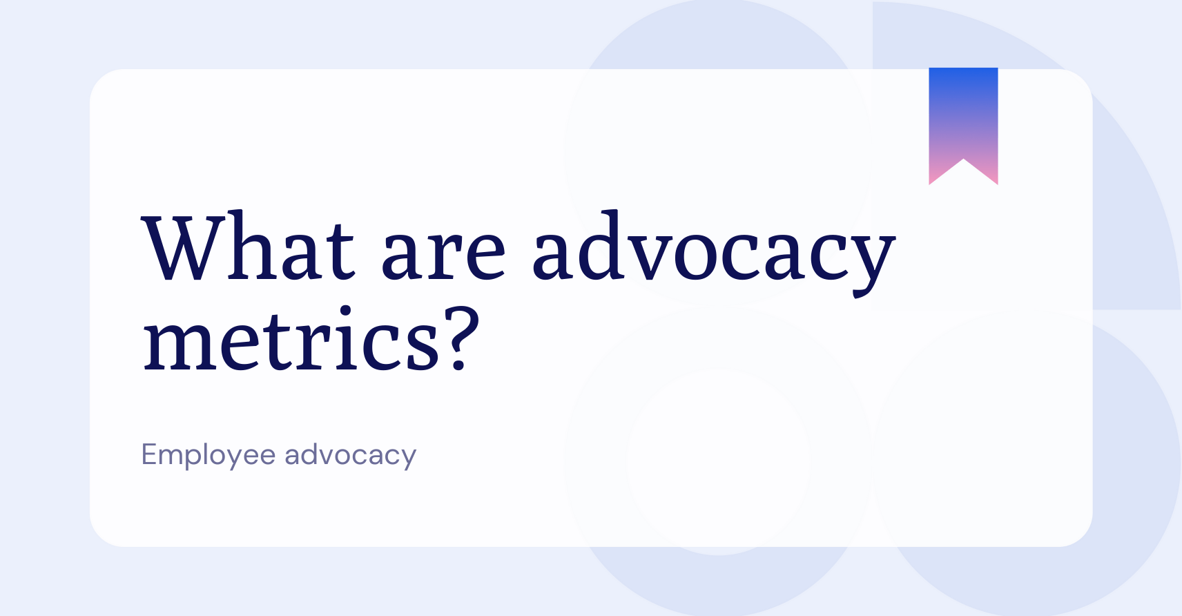 advocacy metrics definition and advocacy metrics in B2B
