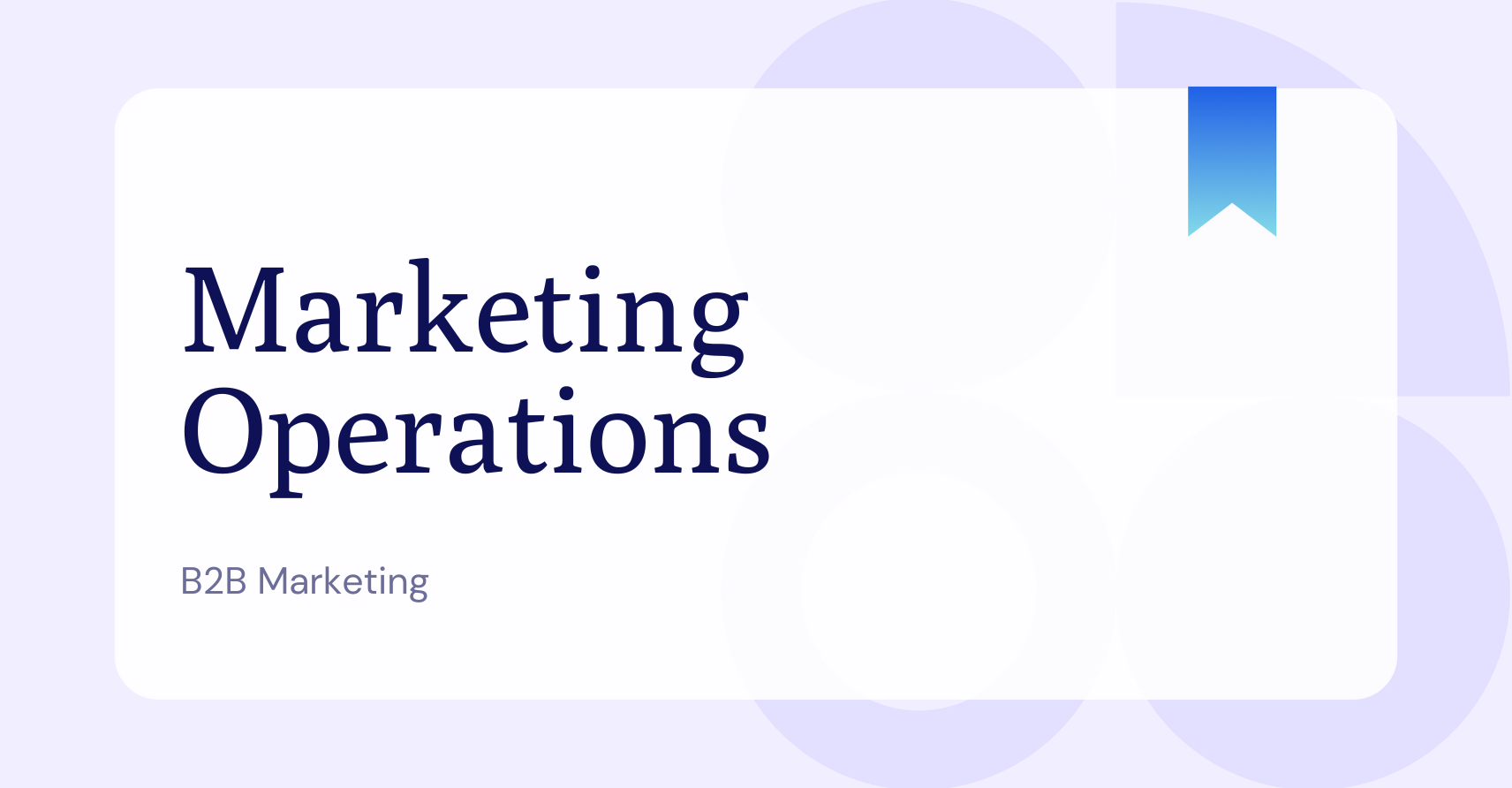 What Are Marketing Operations?