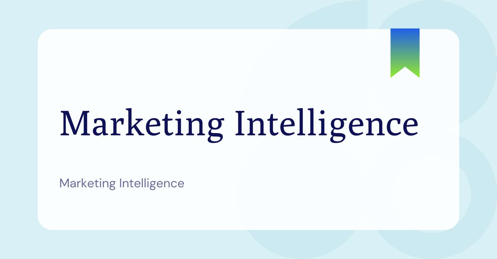 Marketing Intelligence Glossary Page