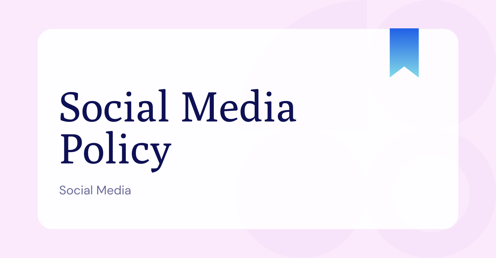 What is a Social Media Policy?