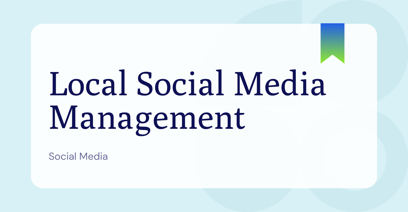 What is Local Social Media Management?