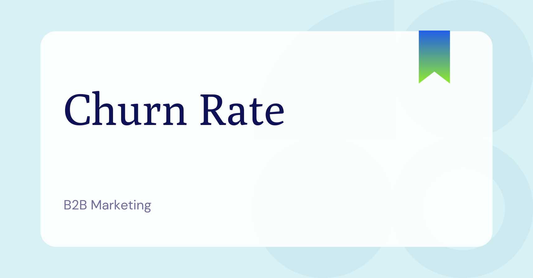 What is Churn Rate?