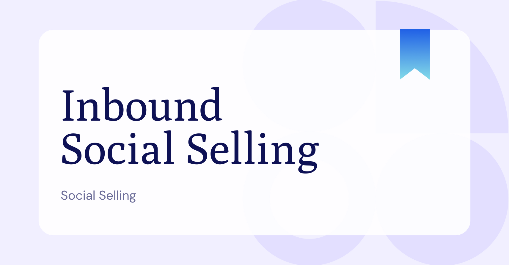 What is Social Selling the Inbound Way?