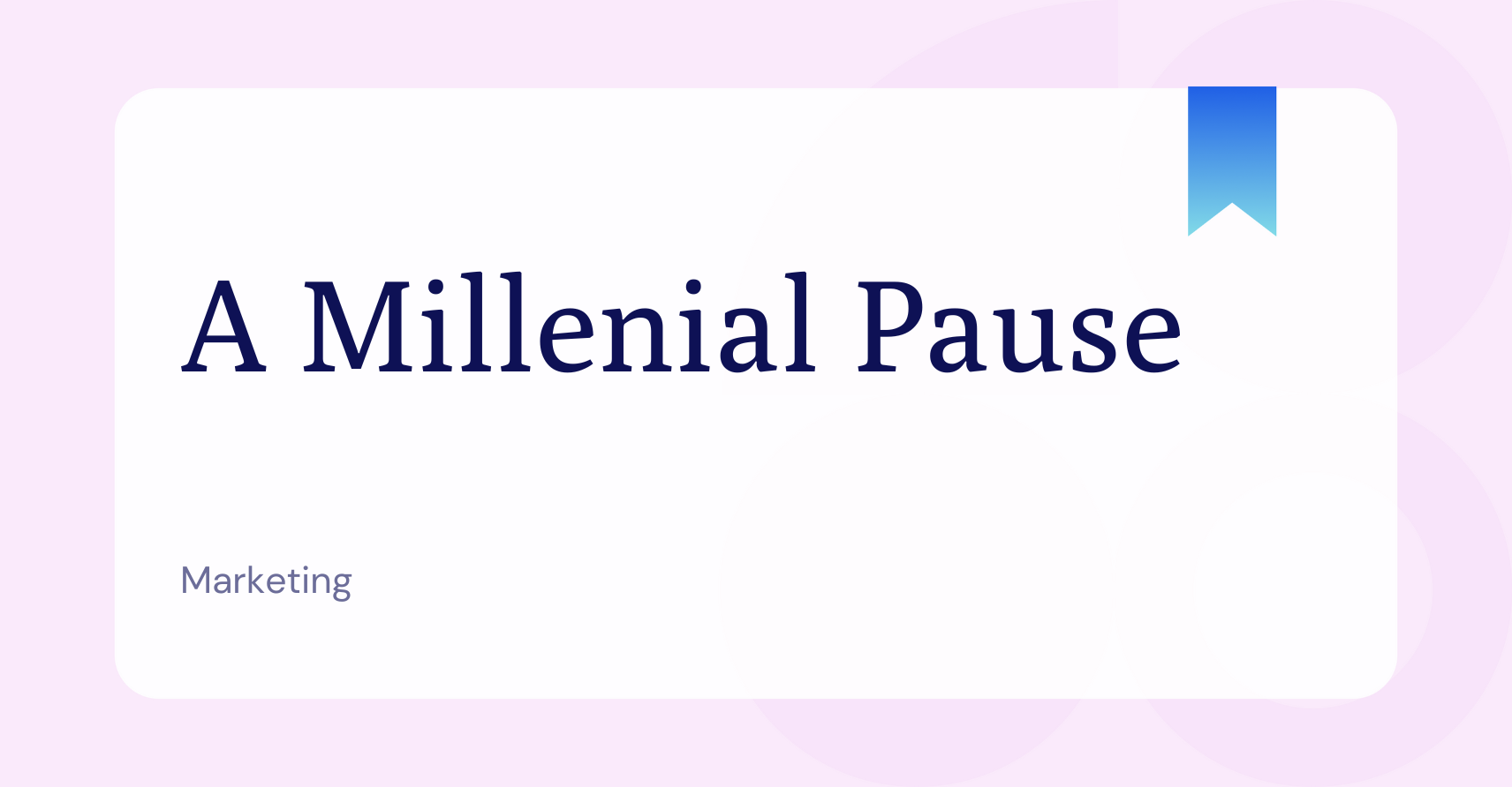What is a Millennial Pause?