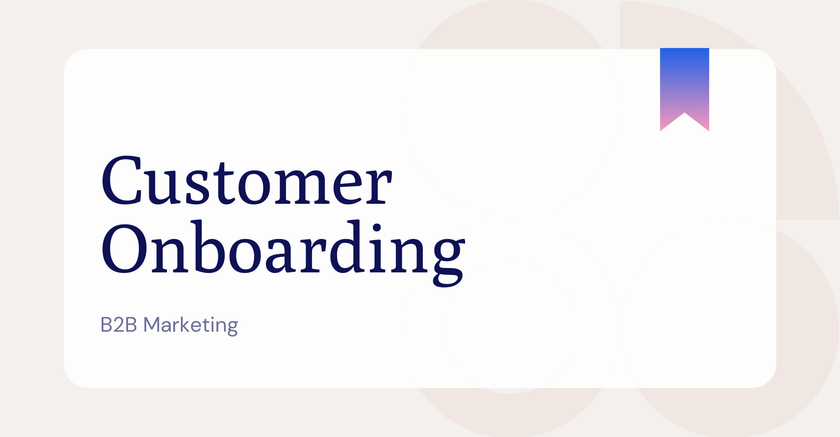 What is Customer Onboarding?