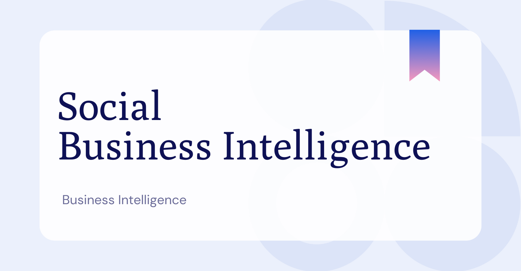 What is Social Business Intelligence?