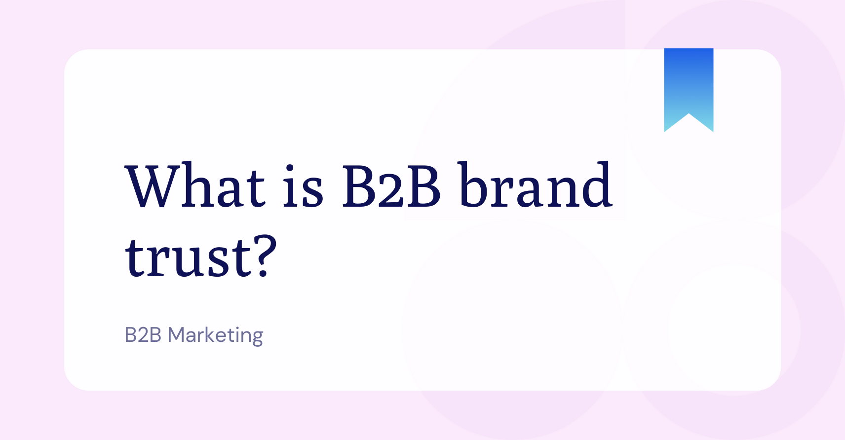 What is B2B brand trust