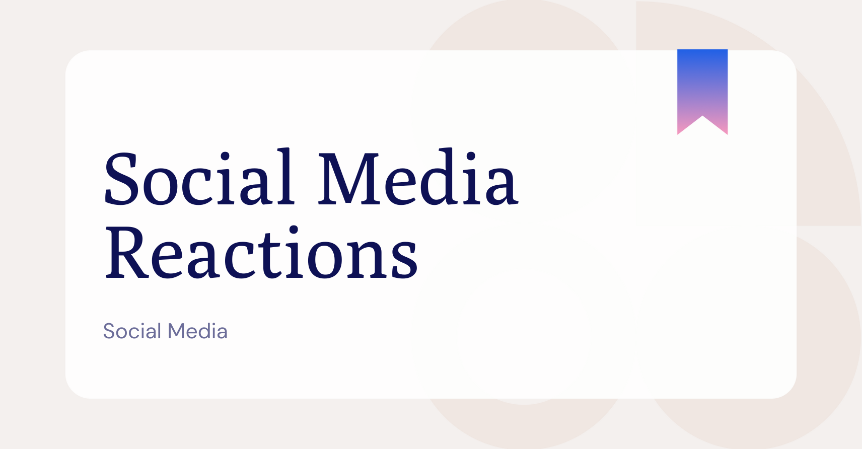 What are Social Media Reactions?