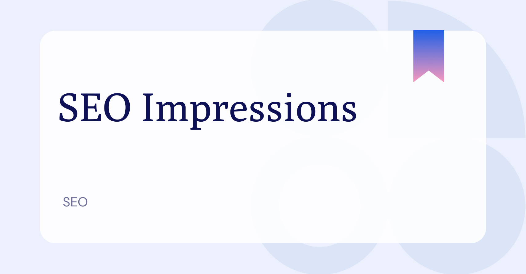 What Are SEO Impressions?